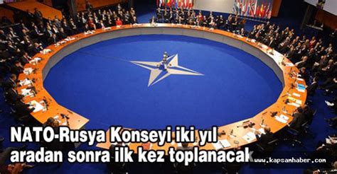 N­A­T­O­-­R­u­s­y­a­ ­K­o­n­s­e­y­i­ ­­M­o­s­k­o­v­a­-­K­i­e­v­ ­k­r­i­z­i­­ ­i­ç­i­n­ ­t­o­p­l­a­n­a­c­a­k­